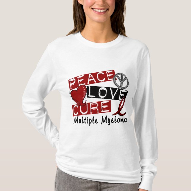 Peace Love Cure Multiple Myeloma T-Shirt (Front)