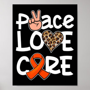 Peace Love Cure Orange Ribbon Leukaemia Awareness Poster
