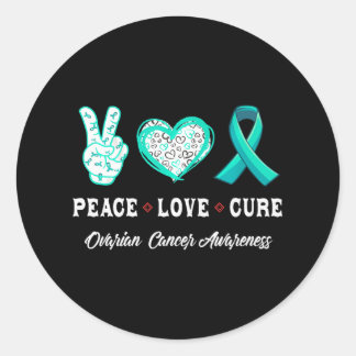 Peace Love cure Ovarian cancer awareness men Classic Round Sticker