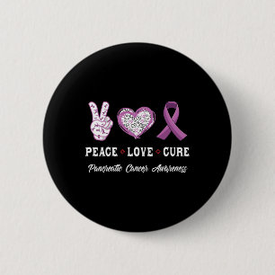 Peace Love cure Pancreatic cancer awareness men wo 6 Cm Round Badge
