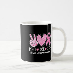 Peace Love Cure Pink Ribbon Breast Cancer Awarenes Coffee Mug