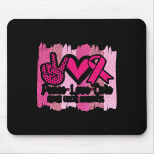 Peace Love Cure Pink Ribbon Cancer Breast Awarenes Mouse Mat