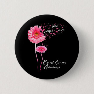 Peace Love Cure Pink Ribbon Daisy Breast Cancer 6 Cm Round Badge