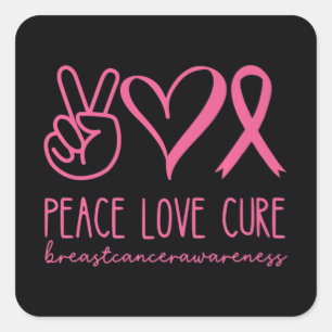 Peace Love Cure Pink Ribbon Warrior Breast Cancer Square Sticker