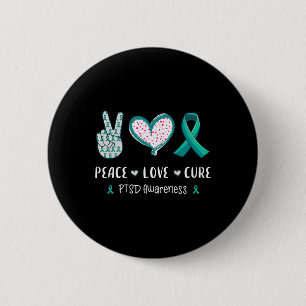 Peace Love Cure Ptsd Stress Disorder Awareness Men 6 Cm Round Badge