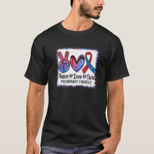 Peace Love Cure Pulmonary Fibrosis Awareness Warri T-Shirt