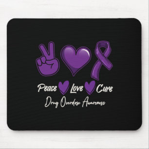 Peace Love Cure Purple Drug Overdose Awareness Mouse Mat