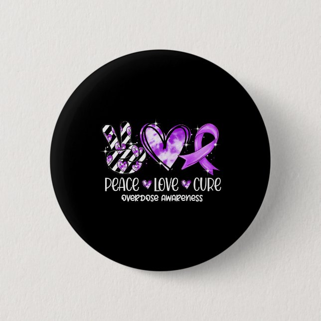 Peace Love Cure Purple Ribbon Overdose Awareness  6 Cm Round Badge (Front)