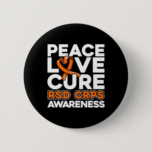 Peace Love Cure Rsd Crps Awareness  6 Cm Round Badge (Front)