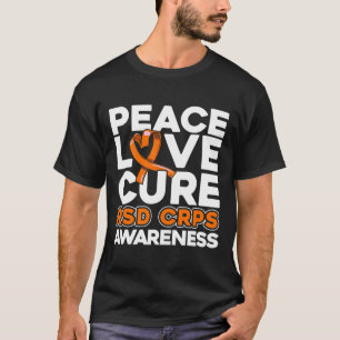 Peace Love Cure Rsd Crps Awareness  T-Shirt