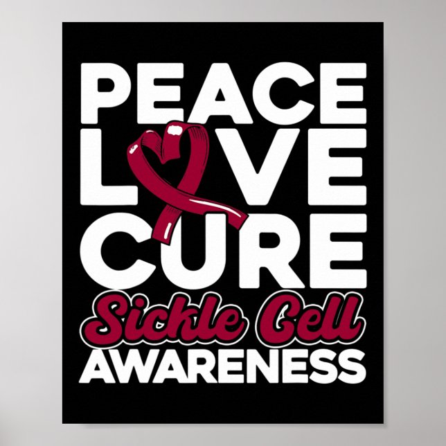 Peace Love Cure Sickle Cell Awareness 1 Poster (Front)