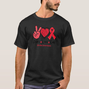 Peace Love Cure Stroke Awareness Red Ribbon   T-Shirt