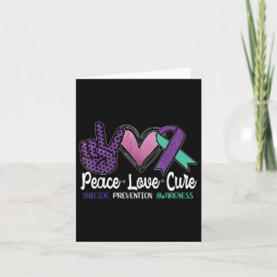 Peace Love Cure Suicide Prevention Awareness Card
