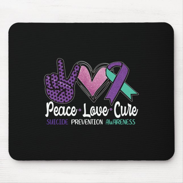 Peace Love Cure Suicide Prevention Awareness  Mouse Mat (Front)