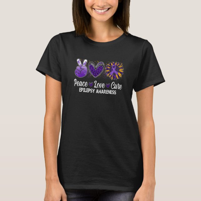 Peace Love Cure Sunflower  Epilepsy Awareness Warr T-Shirt (Front)