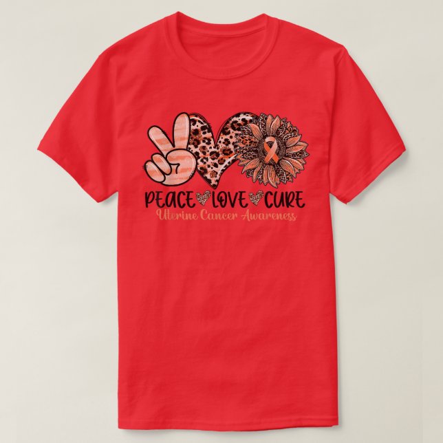 Peace Love Cure Sunflower Peach Ribbon Uterine Can T-Shirt (Design Front)