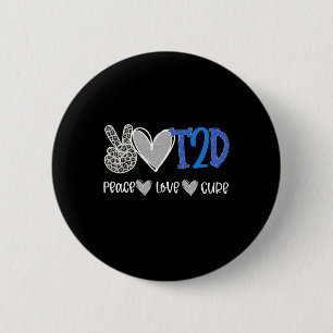 Peace Love Cure Type Two Diabetes Awareness T2d 6 Cm Round Badge