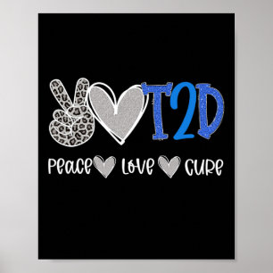 Peace Love Cure Type Two Diabetes awareness T2D Poster