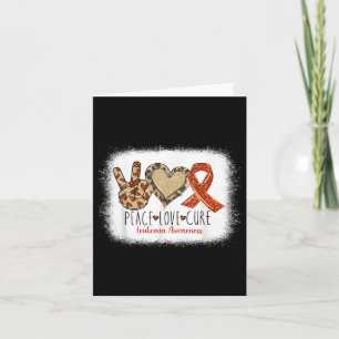 Peace Love Cure Wear Orange For Leukaemia Awarenes Card