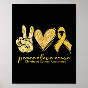 Peace Love Cure Yellow Ribbon Childhood Cancer Awa Poster