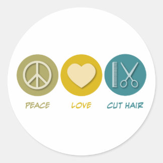 Peace Love Cut Hair Classic Round Sticker