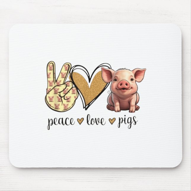 Peace Love Cute Show Pig Lover  Mouse Mat (Front)