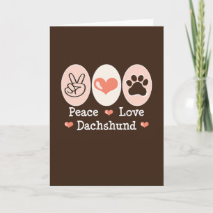 Peace Love Dachshund Greeting Card