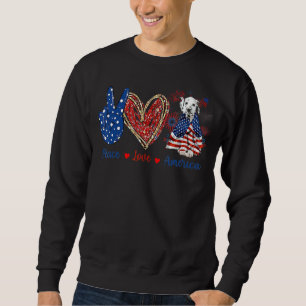 Peace Love Dalmatian Dog Patriotic America Flag 4t Sweatshirt