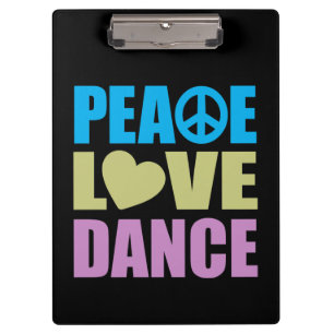 Peace Love Dance Clipboard