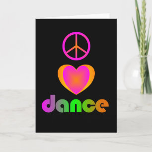 Peace, Love, Dance Greeting Card
