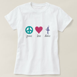Peace, Love & Dance T-Shirt