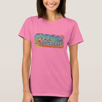 Peace, Love & Dave 2 T-Shirt