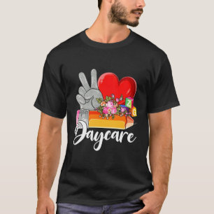 Peace Love Daycare Daycare Teacher Day Daycare Pro T-Shirt