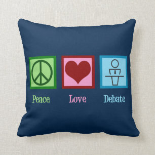 Peace Love Debate Team Cushion