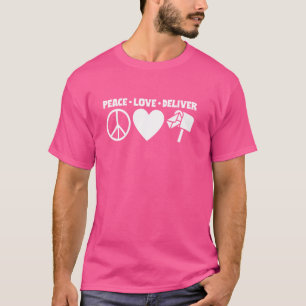 Peace Love Deliver Mail Lady Postal Worker Mailman T-Shirt