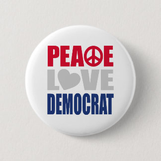 Peace Love Democrat 6 Cm Round Badge