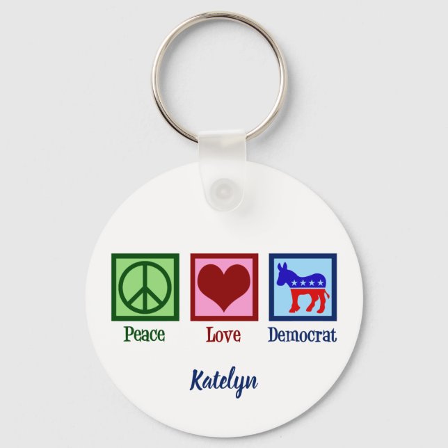 Peace Love Democrat Cute Personalised Political Key Ring (Front)