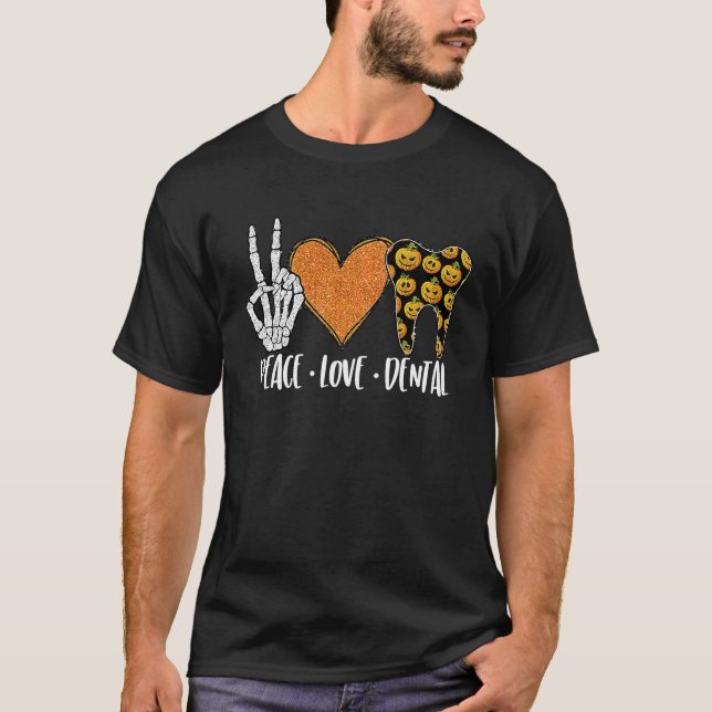 Peace Love Dental Halloween Pumpkins Dentist T-Shirt (Front)