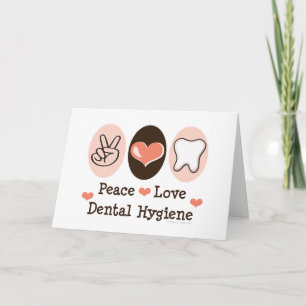 Peace Love Dental Hygiene Greeting Card