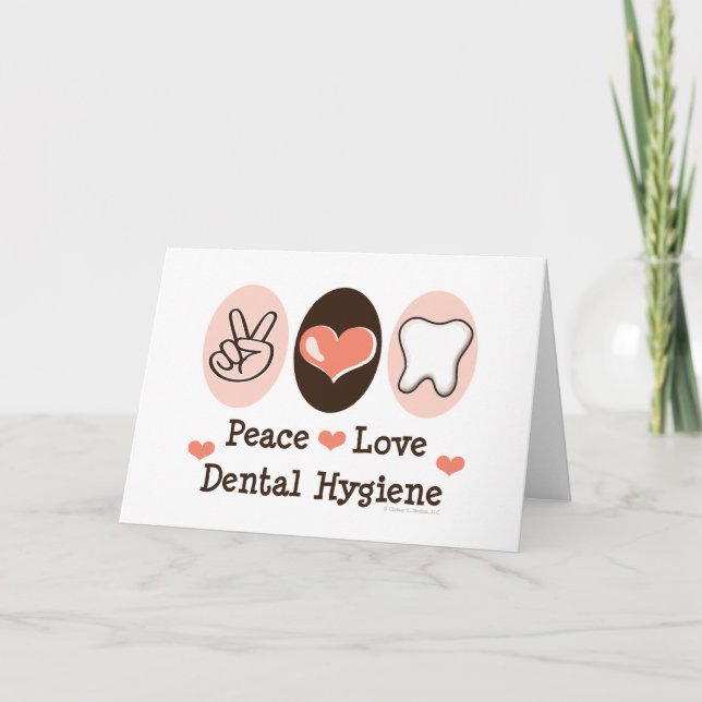 Peace Love Dental Hygiene Greeting Card (Front)