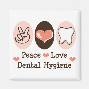 Peace Love Dental Hygiene Magnet