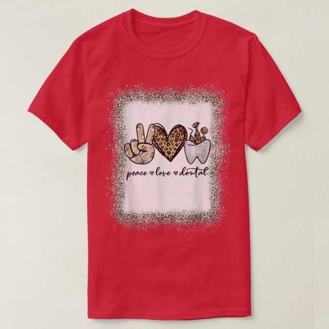 Peace Love Dental Leopard Heart Teeth Cute Dentist T-Shirt (Design Front)