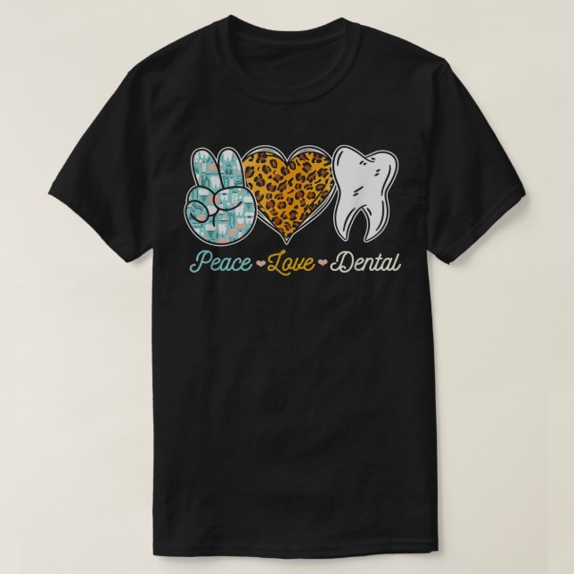 Peace Love Dental Leopard Heart Teeth Cute Dentist T-Shirt (Design Front)
