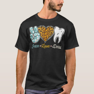 Peace Love Dental Leopard Heart Teeth Cute Dentist T-Shirt