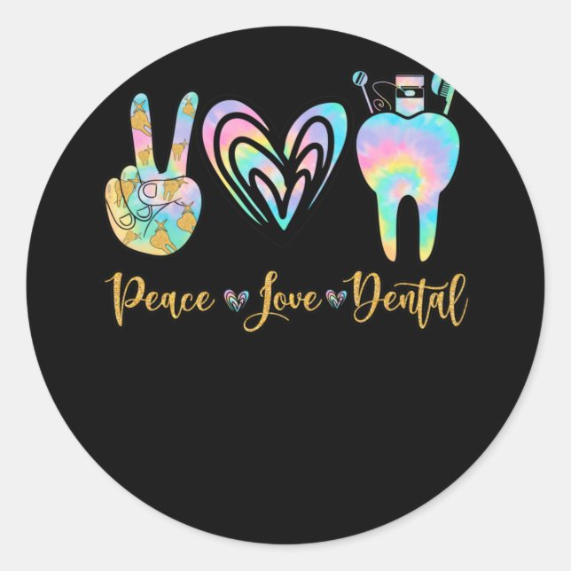 Peace Love Dental Tie Dye Heart Teeth Cute Dentist Classic Round Sticker (Front)