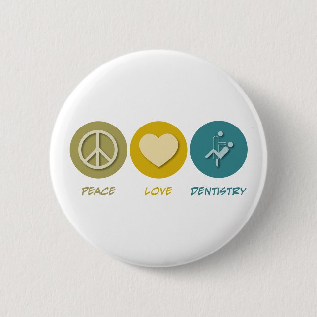 Peace Love Dentistry 6 Cm Round Badge (Front)