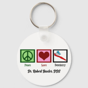 Peace Love Dentistry Cute Dentist Key Ring