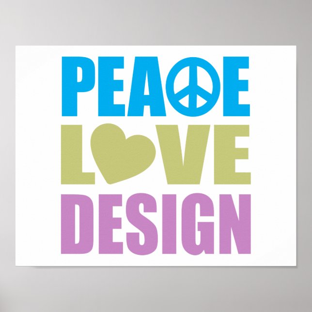 Peace Love Design Poster (Front)