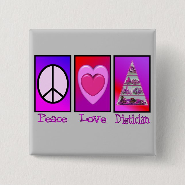 Peace Love Dietician 15 Cm Square Badge (Front)