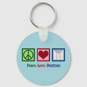 Peace Love Dietician Key Ring